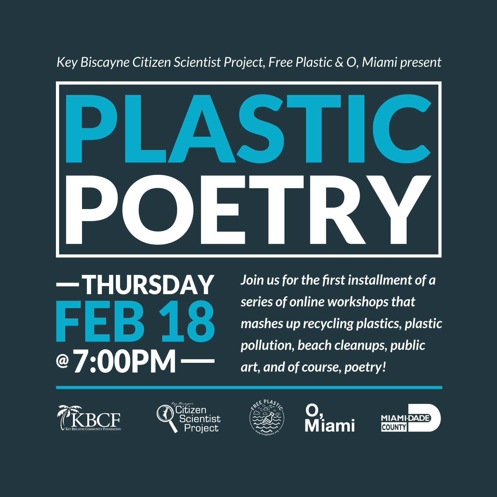 Join us this Thursday, February 18th at 7pm for the first installment of a series of online workshops that mashes up recycling plastics, plastic pollution, beach cleanups, public art, and of course, poetry!